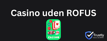 Casino Uden ROFUS En Guide til Online Spil Casino Uden ROFUS En Guide til Online Spil